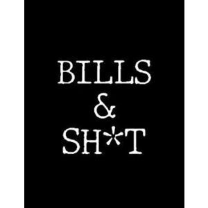 Bills & Shit: Adult Budget Planner, Weekly Expense Tracker, Monthly Budget, Budget Planner Book, Daily Planner Book, Bill Tracking - Paperland Online imagine