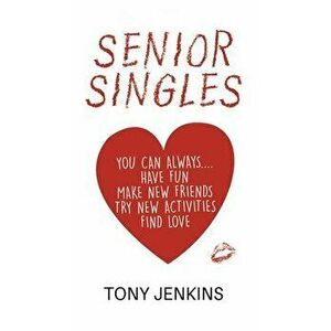 Senior Singles, Hardcover - Tony Jenkins imagine