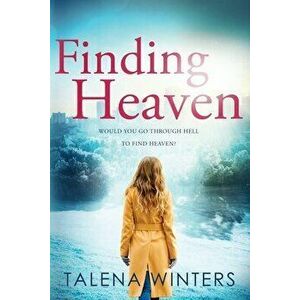 Finding Heaven, Paperback - Talena Winters imagine