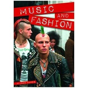 Music and Fashion, Paperback - Alison Hawes imagine