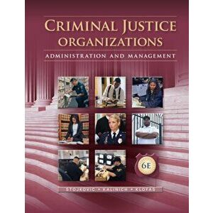 Criminal Justice Organizations. Administration and Management, 6 ed, Hardback - *** imagine