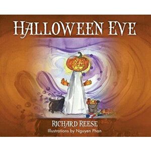 Halloween Eve, Hardcover - Richard Reese imagine