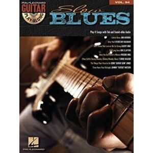Slow Blues. Guitar Play-Along Volume 94 - Hal Leonard Publishing Corporation imagine