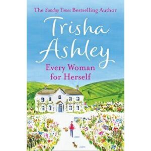 Every Woman For Herself, Paperback - Trisha Ashley imagine