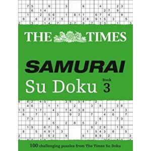The Times Samurai Su Doku 3. 100 Challenging Puzzles from the Times, Paperback - The Times Mind Games imagine