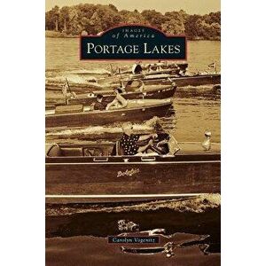 Portage Lakes, Hardcover - Carolyn Vogenitz imagine