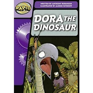 Rapid Phonics Step 3: Dora the Dinosaur (Fiction), Paperback - Anthony Robinson imagine