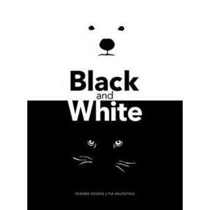 Black and White, Hardcover - Debora Vogrig imagine