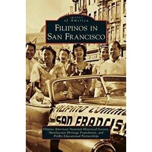 Filipinos in San Francisco, Hardcover - *** imagine