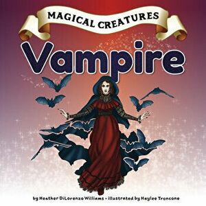 Vampire, Library Binding - Heather Dilorenzo Williams imagine