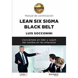 Lean Six Sigma Black Belt. Manual de certificación, Paperback - Luis Socconini imagine