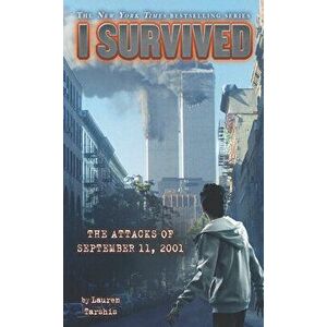 I Survived the Attacks of September 11th, 2001, Library Binding - Lauren Tarshis imagine