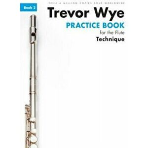 Trevor Wye Practice Book for the Flute Book 2. Book 2 - Technique - *** imagine