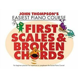 First Easiest Scales & Broken Chords. John Thompson's Easiest Piano Course - *** imagine