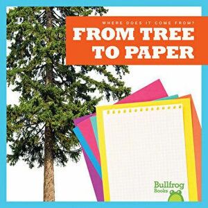 From Tree to Paper, Library Binding - Avery Toolen imagine
