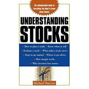 Understanding Stocks, Hardcover - Michael Sincere imagine