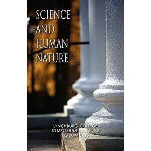 Science and Human Nature, Paperback - Donald W. Werner imagine