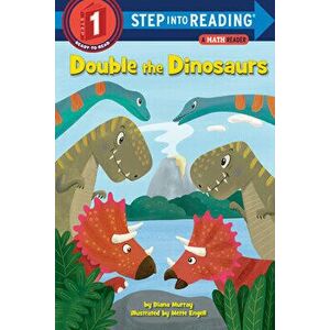 Double the Dinosaurs: A Math Reader, Library Binding - Diana Murray imagine