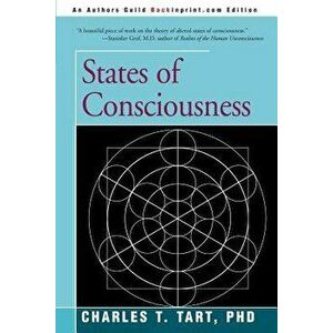 States of Consciousness, Paperback - Charles T. Tart imagine