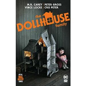 The Dollhouse Family (Hill House Comics), Paperback - Mike Carey imagine