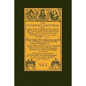 Generall Historie of Virginia Vol 1: New England & the Summer Isles, Paperback - John Smith imagine