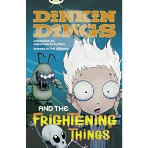 Bug Club Independent Fiction Year 4 Grey Dinking Dings and the Frightening Things, Paperback - Maureen Haselhurst imagine