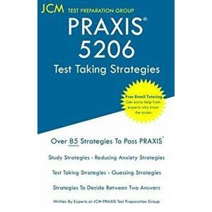 PRAXIS 5206 - Test Taking Strategies: PRAXIS II 5206 - Free Online Tutoring - New 2020 Edition - The latest strategies to pass your exam. - Jcm-Praxis imagine
