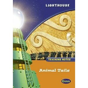 Lighthouse 1 Orange: Animal Tails Teachers Notes, Paperback - Jean Kendall imagine