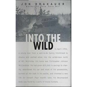 Into the Wild, Hardcover - Jon Krakauer imagine