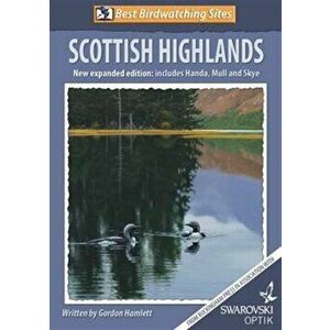 Best Birdwatching Sites: Scottish Highlands, Paperback - Gordon Hamlett imagine