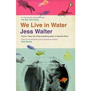 We Live in Water, Paperback - Jess Walter imagine