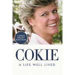 Cokie: A Life Well Lived, Paperback - Steven V. Roberts imagine
