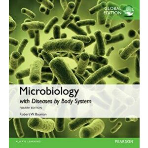 Microbiology with Diseases by Body System, Global Edition. 4 ed, Paperback - Robert Bauman imagine