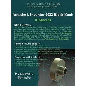 Autodesk Inventor 2022 Black Book (Colored), Hardcover - Gaurav Verma imagine