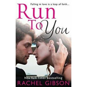 Run To You, Paperback - Rachel Gibson imagine