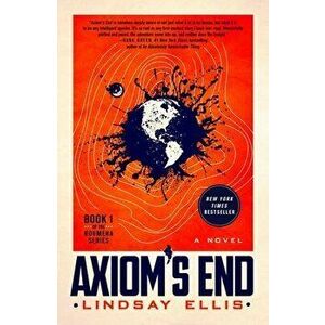 Axiom's End, Paperback - Lindsay Ellis imagine
