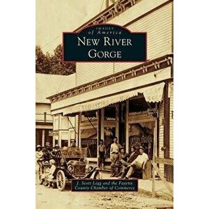 New River Gorge, Hardcover - J. Scott Legg imagine