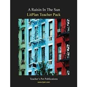 Litplan Teacher Pack: A Raisin in the Sun, Paperback - Mary B. Collins imagine