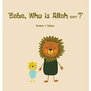 Baba, Who is Allah (swt)?, Hardcover - Baber Khan imagine