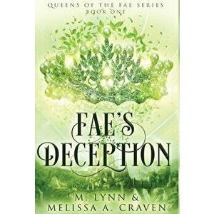 Fae's Deception (Queens of the Fae Book 1), Hardcover - M. Lynn imagine