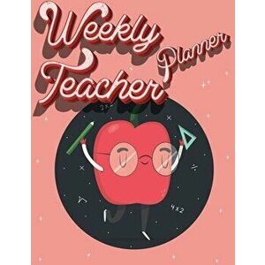 Weekly Teacher Planner: Academic Year Lesson Plan and Record Book - Undated Weekly/Monthly Plan Book, Paperback - *** imagine