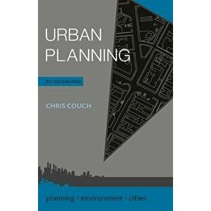 Urban Planning: An Introduction, Hardcover - Chris Couch imagine