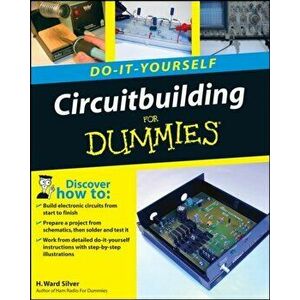Circuitbuilding Do-It-Yourself for Dummies, Paperback - H. Ward Silver imagine