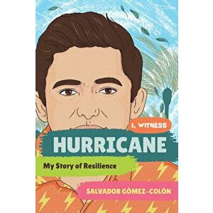 Hurricane: My Story of Resilience, Hardcover - Salvador Gómez-Colón imagine