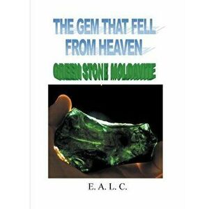 Green Stone Moldavite, Paperback - Edalfo Lanfranchi imagine