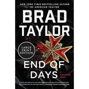 End of Days: A Pike Logan Novel, Paperback - Brad Taylor imagine