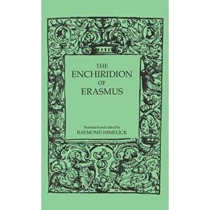 The Enchiridion of Erasmus, Hardcover - Raymond Himelick imagine