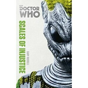 Doctor Who: Scales of Injustice. The Monster Collection Edition, Paperback - Gary Russell imagine