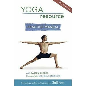 Yoga Resource Practice Manual, Paperback - Darren Rhodes imagine