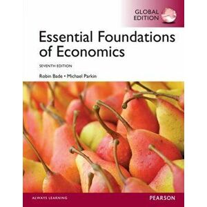 Essential Foundations of Economics, Global Edition. 7 ed, Paperback - Michael Parkin imagine